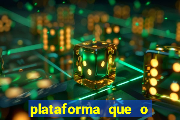 plataforma que o buzeira joga